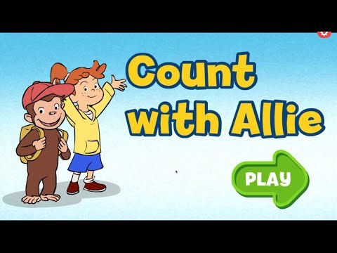 🐵✨ Curious George Learns How to Count with Allie! | Fun Counting Games for Kids ✨🔢
