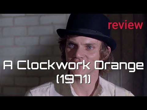A Clockwork Orange (1971) Review: Kubrick's Dystopian Masterpiece