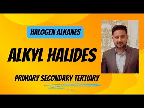 lec#1 Classification of Haloalkane || What are Primary Secondry and Tertiary Alkyl Halides