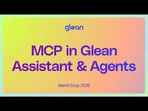 MCP in Glean Assistant & Agents