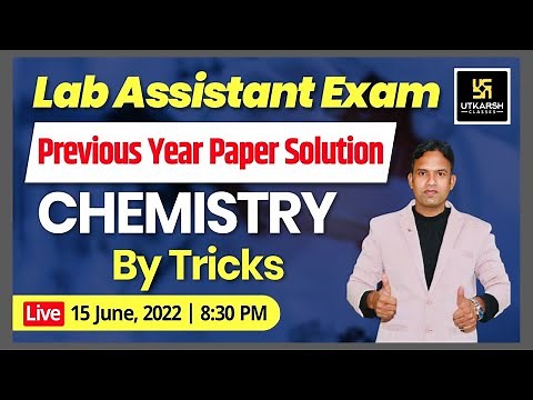Lab Assistant Exam | Chemistry | Previous Year Paper Solution | Important Questions | Laxman Sir