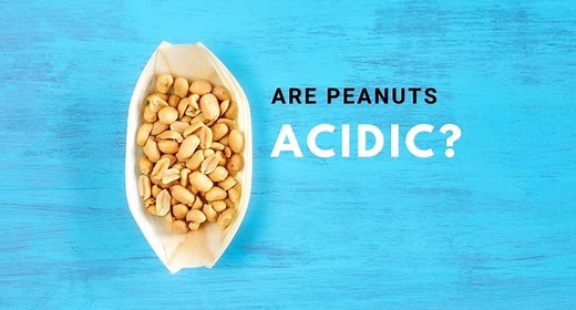 Are Peanuts Acidic? - Tastylicious