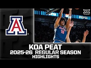 Arizona's Koa Peat Regular Season Highlights | 2025-26 Big 12 Basketball
