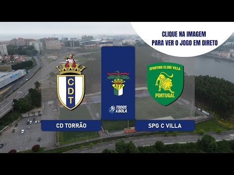 DIRETO | CD TORRÃO vs SPG C VILLA
