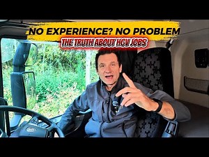 Can’t Get an HGV Job Without Experience? Absolute Rubbish! Here’s the Truth (New Drivers LISTEN UP)