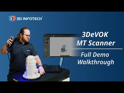 3DeVOK MT Scanner: Full Demo Walkthrough