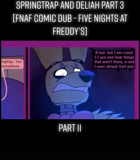 Part 11: Credit to Sans Comic TV #fyp #fivenightsatfreddy #fnaf #springtrap #deliah #comicdub #comic #springtrapanddeliah