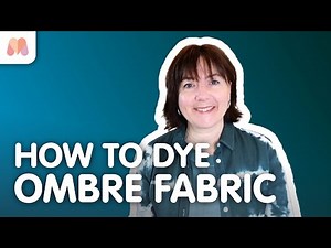 How to Dye Fabric in an Ombre Style | Fabric Dyeing Tutorial
