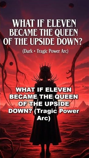 WHAT IF Eleven Joined the Upside Down? | Part 2