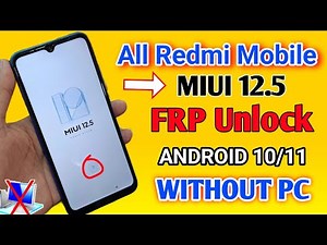 All Redmi || MIUI 12.5 || FRP Bypass || Android 10/11 || Google Account Unlock || Without Pc || 2025