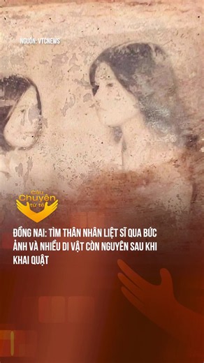 Đồng Nai: Tìm thân nhân liệt sĩ qua bức ảnh và nhiều di vật còn nguyên sau khi khai quật #cauchuyentute #theanh28