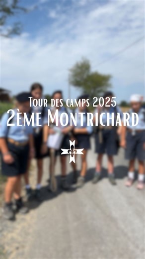 Rencontre avec la 2ème Montrichard sur le tour des camps 2025 🥳⛺️ | Guides et Scouts d'Europe