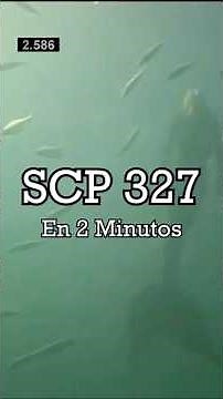 SCP 327 en Resumen - "La Sirena"