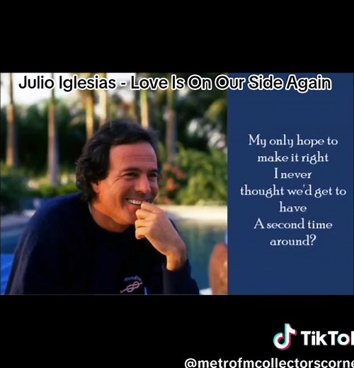 Julio Iglesias Love Is On Our Side Again