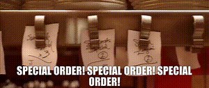 Special order! Special order! Special order!
