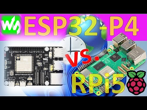 Amazing Waveshare ESP32-P4-Module vs. Raspberry Pi 4 & Raspberry Pi 5