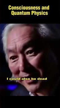 Michio Kaku On Quantum Physics and Consciousness