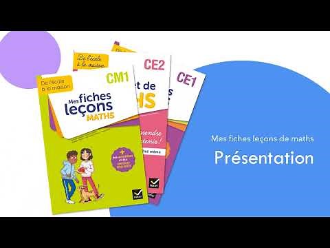 De l'école a la maison : les fiches leçons de maths au CE1, CE2, CM1 et CM2