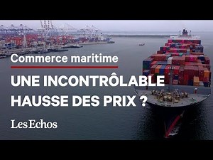 Pourquoi les prix du transport maritime s’affolent ?