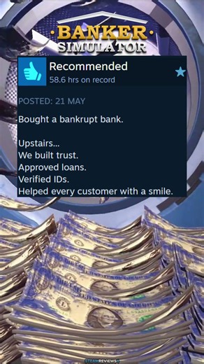 Best Steam Reviews: Banker Simulator!