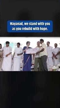 Wayanad, we stand with you as you rebuild with hope l #priyankagandhi l #wayanad