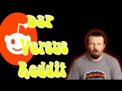 DSP Versus Reddit - DSP