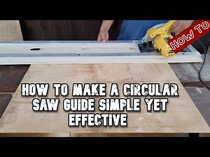 How to Make a Circular Saw Guide simple yet effective