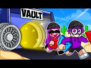 Robbing the VAULT in a Dusty Trip!