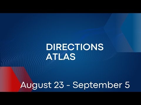 Directions Atlas. What's New? August 23 – September 5