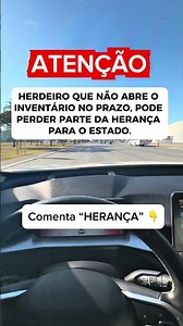 CUIDADO: Quem não abre o inventário no prazo pode PERDER parte da herança para o Estado