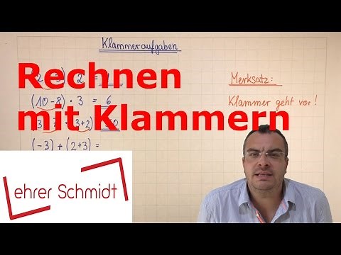 Rechnen mit Klammern | Mathematik | Lehrerschmidt