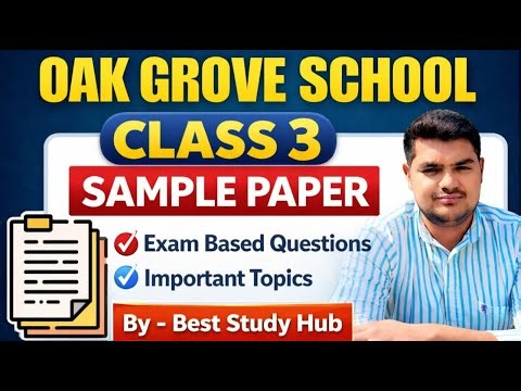 Oak Grove School ll Class 3 ll Complete Solution Maths English GK SST ll Selection Class