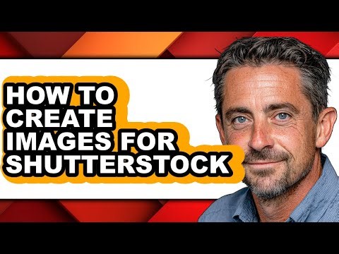 How to Create Images for Shutterstock - Easy Guide