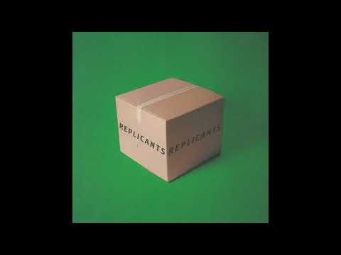 Replicants - No Good Trying
