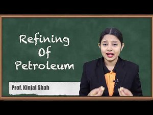 Refining Of Petroleum