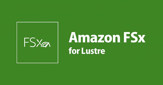 分散並列ファイルシステムAmazon FSx for Lustreの学び方 | DevelopersIO