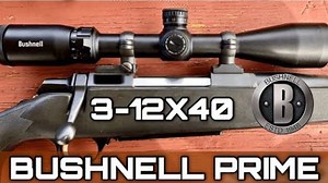 Bushnell Prime 3-12X40 Scope Review