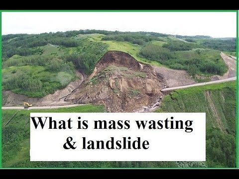 What is Mass wasting and landslide: differences in Mass wasting & landslide