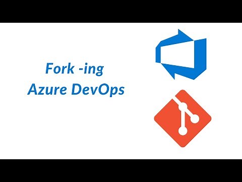 19. Fork-ing - Azure DevOps