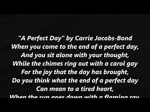 A PERFECT DAY by Carrie Jacobs-Bond Lyrics Words Text trending sing along song