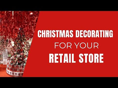Christmas Decorating your Retail Store