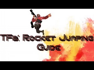 Tf2: Rocketjumping Guide Basics Explained