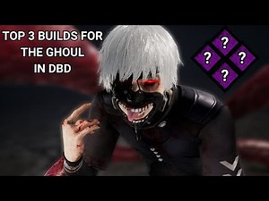 Top 3 BEST Builds for The Ghoul in DBD