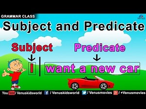 Grammar Class ~ Subject and Predicate