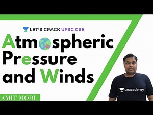 Atmospheric Pressure and Winds | UPSC CSE/IAS 2021 | Amit Modi