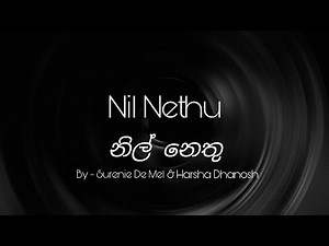 Nil Nethu Lyrics - නිල් නෙතු