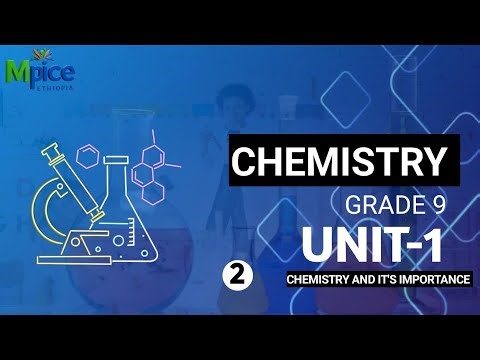 Chemistry grade 9 unit 1||chemistry and its importantce____part2___Mpice Ethiopia
