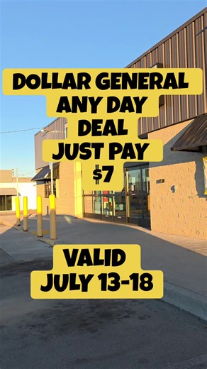 Dollar General $7 Any Day Deal July 13-18 — What’s Included?