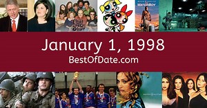 January 1, 1998: Facts, Nostalgia, and News