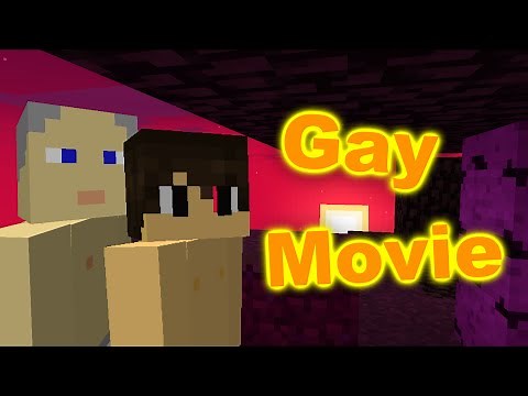Minecraft - Epic Gay Movie!!!